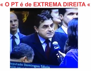 PIADA: líder tucano da minoria na Câmara Federal, diz que "PT É SINONIMO DE DIREITA, DE EXTREMA DIREITA" PT EXTREMA DIREITA 2